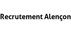 Recrutement Alençon